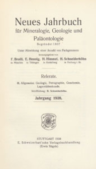 Neues Jahrbuch für Mineralogie, Geologie und Paläontologie. Referate. 2, Allgemeine Geologie, Petrographie, Lagerstättenlehre, 1938, Inhalt