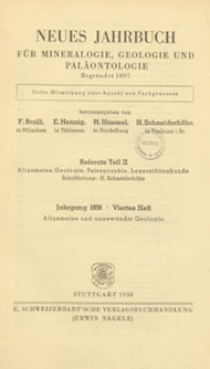 Neues Jahrbuch für Mineralogie, Geologie und Paläontologie. Referate. 2, Allgemeine Geologie, Petrographie, Lagerstättenlehre, 1938 H 4