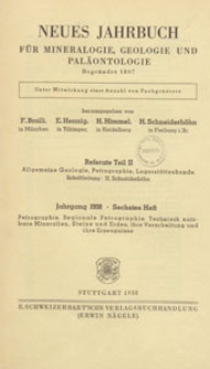 Neues Jahrbuch für Mineralogie, Geologie und Paläontologie. Referate. 2, Allgemeine Geologie, Petrographie, Lagerstättenlehre, 1938 H 6