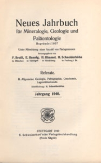 Neues Jahrbuch für Mineralogie, Geologie und Paläontologie. Referate. 2, Allgemeine Geologie, Petrographie, Lagerstättenlehre, 1940, Inhalt