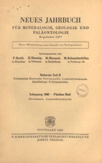 Neues Jahrbuch für Mineralogie, Geologie und Paläontologie. Referate. 2, Allgemeine Geologie, Petrographie, Lagerstättenlehre, 1940 H 5
