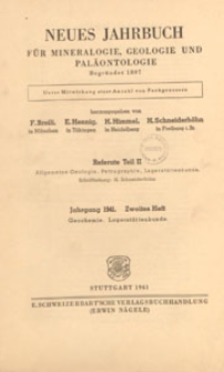 Neues Jahrbuch für Mineralogie, Geologie und Paläontologie. Referate. 2, Allgemeine Geologie, Petrographie, Lagerstättenlehre, 1941 H 2
