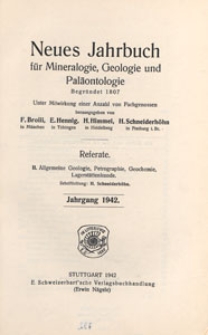 Neues Jahrbuch für Mineralogie, Geologie und Paläontologie. Referate. 2, Allgemeine Geologie, Petrographie, Lagerstättenlehre, 1942, Inhalt