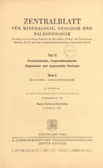 Neues Jahrbuch für Mineralogie, Geologie und Paläontologie. Referate. 2, Allgemeine Geologie, Petrographie, Lagerstättenlehre, 1943 H 1