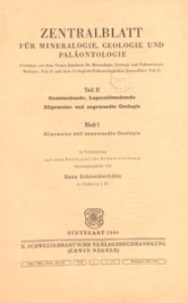 Neues Jahrbuch für Mineralogie, Geologie und Paläontologie. Referate. 2, Allgemeine Geologie, Petrographie, Lagerstättenlehre, 1944 H 1