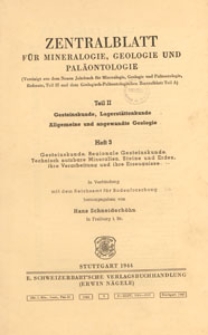 Neues Jahrbuch für Mineralogie, Geologie und Paläontologie. Referate. 2, Allgemeine Geologie, Petrographie, Lagerstättenlehre, 1944 H 3