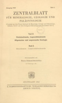 Neues Jahrbuch für Mineralogie, Geologie und Paläontologie. Referate. 2, Allgemeine Geologie, Petrographie, Lagerstättenlehre, 1945 H 2