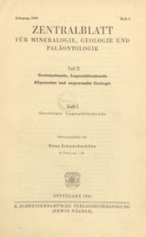 Neues Jahrbuch f&uuml;r Mineralogie, Geologie und Pal&auml;ontologie. Referate. 2, Allgemeine Geologie, Petrographie, Lagerst&auml;ttenlehre, 1949 H 2