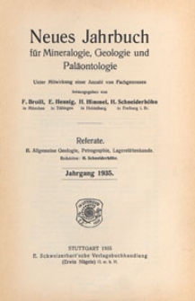 Neues Jahrbuch für Mineralogie, Geologie und Paläontologie. Referate. 2, Allgemeine Geologie, Petrographie, Lagerstättenlehre, 1935, Inhalt