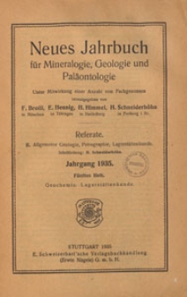 Neues Jahrbuch für Mineralogie, Geologie und Paläontologie. Referate. 2, Allgemeine Geologie, Petrographie, Lagerstättenlehre, 1935 H 5