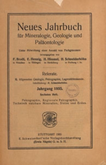 Neues Jahrbuch f&uuml;r Mineralogie, Geologie und Pal&auml;ontologie. Referate. 2, Allgemeine Geologie, Petrographie, Lagerst&auml;ttenlehre, 1935 H 6