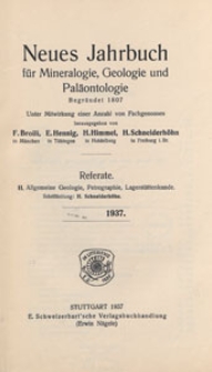 Neues Jahrbuch für Mineralogie, Geologie und Paläontologie. Referate. 2, Allgemeine Geologie, Petrographie, Lagerstättenlehre, 1937