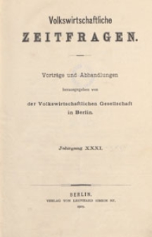 Volkswirthschaftliche Zeitfragen : Vortr&auml;ge und Abhandlungen, 1900 H. 192