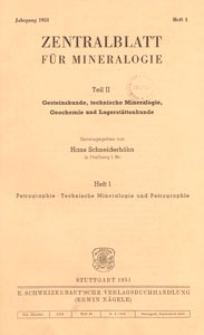 Neues Jahrbuch f&uuml;r Mineralogie, Geologie und Pal&auml;ontologie. Referate. 2, Allgemeine Geologie, Petrographie, Lagerst&auml;ttenlehre, 1951 H 1