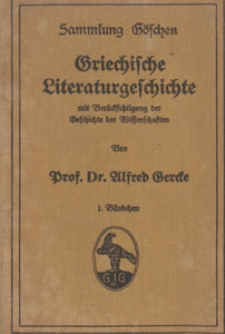 Griechische Literaturgeschichte mit Berücksichtigung der Geschichte der Wissenschaften. Bdch. 1