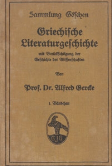 Griechische Literaturgeschichte mit Berücksichtigung der Geschichte der Wissenschaften. Bdch. 1