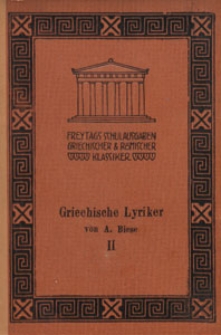 Griechische Lyriker in Auswahl : für den Schulgebrauch. T. 2, Einleitung und Erläuterungen