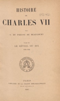 Histoire de Charles VII. T. 3, Le Réveil du Roi 1435-1444