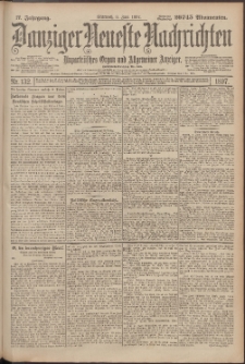 Danziger Neueste Nachrichten : unparteiisches Organ und allgemeiner Anzeiger132/1897