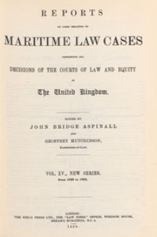 Reports of Cases Relating to Maritime Law : containing all the decisions of the courts of law and equity in the United Kingdom, and selections from the more important decisions in the colonies and the United States, 1923 Vol. 15