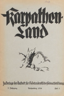 Karpathenland : Vierteljahrschrift f&uuml;r Geschichte, Volkskunde und Kultur der Deutschen in den n&ouml;rdlichen Karpathenl&auml;ndern, 1934 H 3