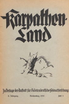 Karpathenland : Vierteljahrschrift für Geschichte, Volkskunde und Kultur der Deutschen in den nördlichen Karpathenländern, 1935 H 1