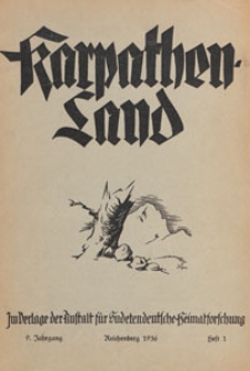 Karpathenland : Vierteljahrschrift für Geschichte, Volkskunde und Kultur der Deutschen in den nördlichen Karpathenländern, 1936 H 1