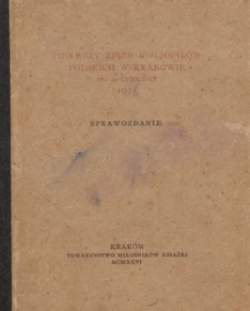 Pierwszy Zjazd Bibljofil&oacute;w Polskich w Krakowie 28-30 czerwca 1925 : sprawozdanie