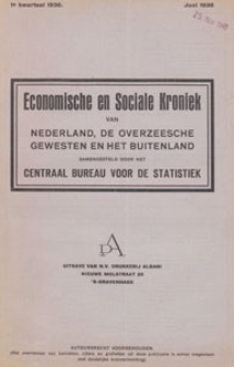 Economische en Sociale Kroniek van Nederland, de Overzeesche Gewesten en het Buitenland, 1936.06, kwartaal 1