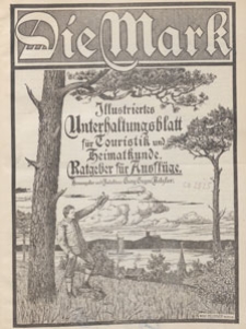 Die Mark : Illustrierte Wochenschrift für Touristik und Heimatkunde. Ratgeber für Ausflüge, 1910/1911 Nr 10