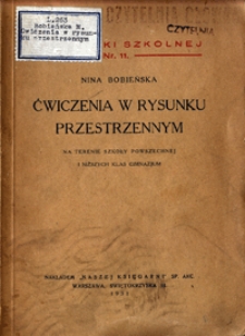 Ćwiczenia w rysunku przestrzennym : na terenie szkoły powszechnej i niższych klas gimnazjum