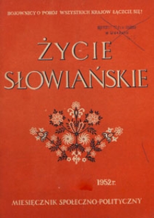Życie Słowiańskie : miesięcznik społeczno-polityczny, 1952.01 nr 1