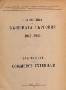 Statistika na Vʺnšnata Tʺrgoviâ : carstvo Bʺlgariâ, 1942/1944