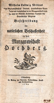 Beschreibung der naturlichen Beschaffenheit in der Marggravchaft Hochberg