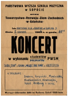 Koncert w wykonaniu student&oacute;w/dyplomant&oacute;w PWSM, Ch&oacute;ru "Echo" z Gdyni i Młodz. Ork. Symf. z Wrzeszcza.