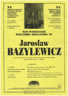 Jarosław Bazylewicz : II recital dyplomowy w klasie organów Bogusława Grabowskiego Akademii Muzycznej w Gdańsku.