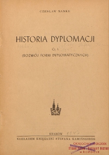 Historia dyplomacji. Cz. 1, Rozwój form dyplomatycznych