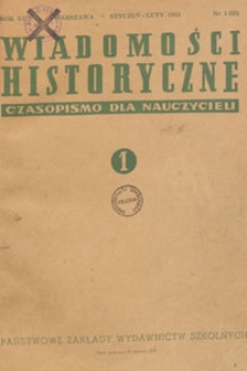 Wiadomości Historyczne : czasopismo dla nauczycieli : wydawane na zlecenie Ministerstwa Oświaty przy współpracy Polskiego Towarzystwa Historycznego, 1953.01-02 nr 1