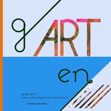 Garden of art. Shows in Bern, Gdynia, Porto and Valencia