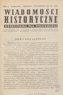 Wiadomości Historyczne : czasopismo dla nauczycieli : wydawane na zlecenie Ministerstwa Oświaty przy wsp&oacute;łpracy Polskiego Towarzystwa Historycznego, 1952.09-10 nr 4