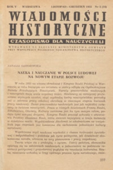 Wiadomości Historyczne : czasopismo dla nauczycieli : wydawane na zlecenie Ministerstwa Oświaty przy wsp&oacute;łpracy Polskiego Towarzystwa Historycznego, 1952.11-12 nr 5