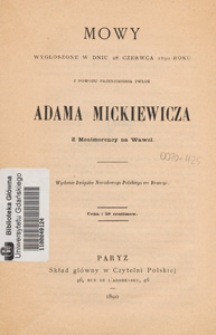 Mowy wygłoszone w dniu 28 czerwca 1890 roku z powodu przeniesienia zwłok Adama Mickiewicza z Montmorency na Wawel