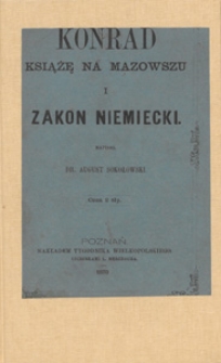 Konrad : książę na Mazowszu i zakon niemiecki