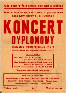 Koncert dyplomowy : studentów PWSM Wydziału IV s. B : klasa mgr Zbigniewa Bruny