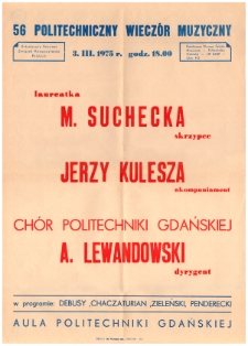 Laureatka M. Suchecka, skrzypce : Jerzy Kulesza, akompaniament : Ch&oacute;r Politechniki Gdańskiej ; A. Lewandowski, dyrygent