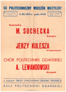 Laureatka M. Suchecka, skrzypce : Jerzy Kulesza, akompaniament : Chór Politechniki Gdańskiej ; A. Lewandowski, dyrygent